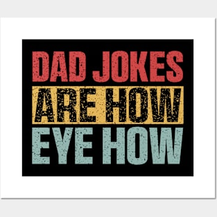 Dad Jokes Are How Eye Roll Shirt, Dad Birthday Posters and Art